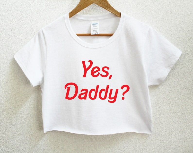 Yes, Daddy Graphic Print Women's Crop Shirt S-3Xl White/Red