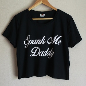 Spank Me Daddy Women&#39;s Crop Shirt