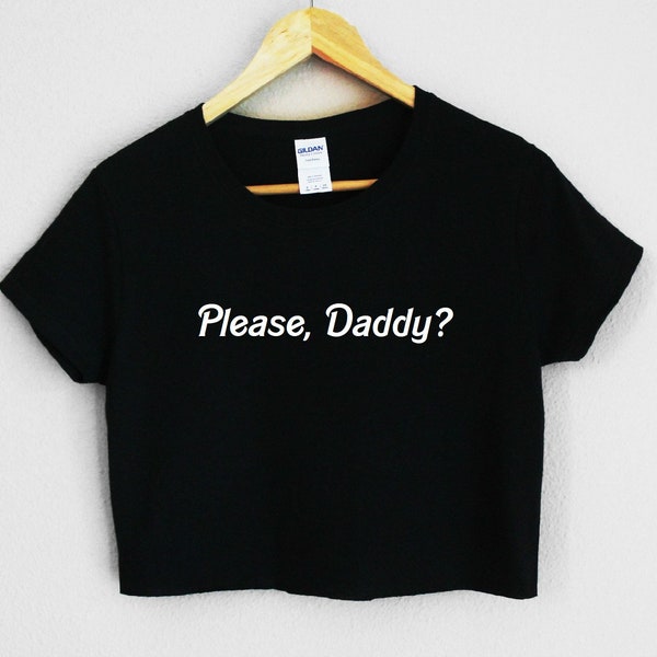 Please, Daddy? Women's Crop Shirt S-3xl