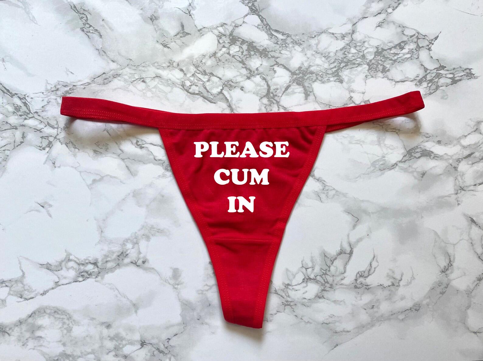 Please Cum In Women's Thong Underwear XS-XL