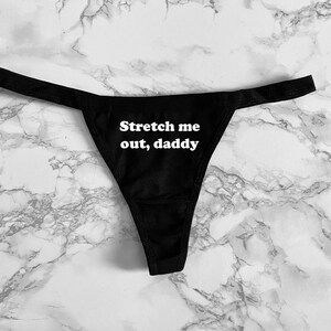 Stretch Me Out Daddy Women's Thong Underwear XS-XL image 2