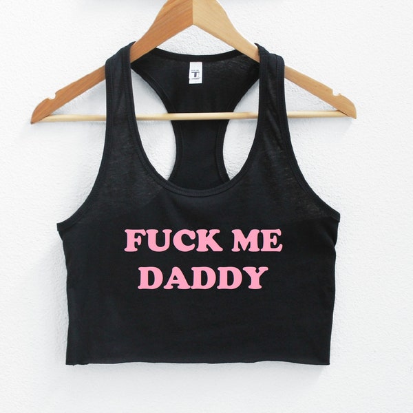 Fuck Me Daddy Women's Crop Tank XS-2Xl