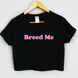 Breed Me Women&#39;s Crop Shirt S-3XL