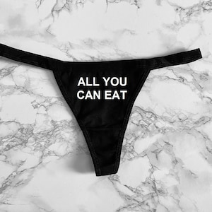 All You Can Eat Women&#39;s Thong Underwear XS-XL