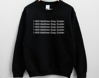 1-800-Matthew Gray Gubler Sweatshirt