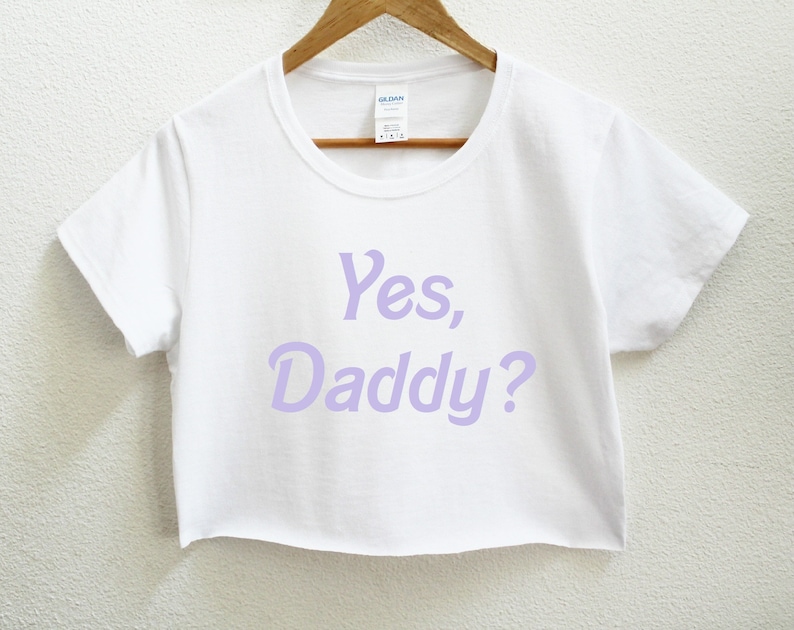 Yes, Daddy Graphic Print Women's Crop Shirt S-3Xl White/Light Purple