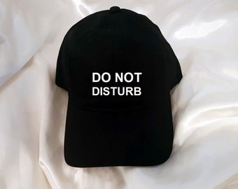 Do Not Disturb Baseball Unstructured Hat