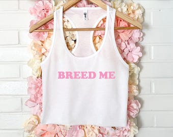 Breed Me Women's Crop Tank XS-2Xl