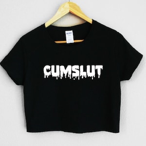Cumslut Women&#39;s Crop Shirt S-3XL