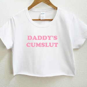 Daddy's Cumslut Women's Crop Shirt S-3XL