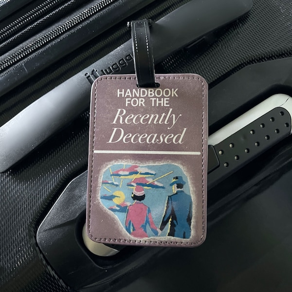 Handbook for the Recently Deceased Beetlejuice Luggage Tag