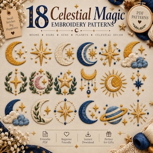 Op de afbeelding: Een verzameling van 18 hemelse borduurpatronen met manen, sterren, zonnen en planeten in gouden, blauwe en crèmekleurige draden. De tekst luidt 18 Celestial Magic Embroidery Patterns, Small Stitches Big Happiness en PDF Patterns.