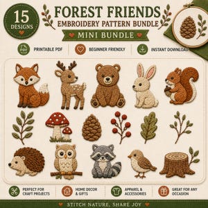 May include: A Forest Friends embroidery pattern bundle featuring 15 designs including a fox, deer, bear, rabbit, squirrel, hedgehog, owl, raccoon, bird, mushrooms, pinecone, berries, leaves, and a tree stump, all presented as a digital download.