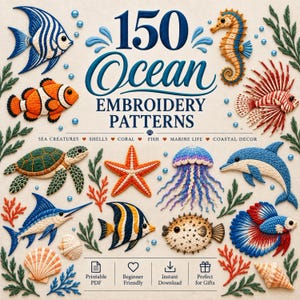 Op de afbeelding: Een verzameling van 150 oceaan borduurpatronen met diverse zeedieren zoals een zeepaardje, clownvis, zeeschildpad, zeester, kwal, dolfijn en kogelvis, samen met schelpen en koraal, met de tekst 150 Ocean Embroidery Patterns.
