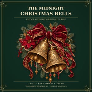 Puede incluir: Gráfico digital titulado THE MIDNIGHT CHRISTMAS BELLS con dos campanas doradas adornadas con un lazo de terciopelo rojo, ramas de pino, bayas rojas y perlas. El texto dice THE MIDNIGHT CHRISTMAS BELLS, VINTAGE VICTORIAN CHRISTMAS CLIPART, 1 PNG, 4000 x 4000, 300 PPI, TRANSPARENT BACKGROUND, INSTANT DOWNLOAD.
