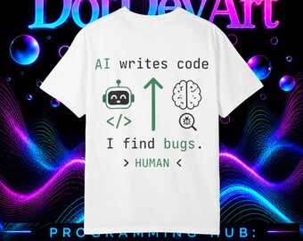 AI skriver kod jag hittar buggar t-shirt | Programmerare humor