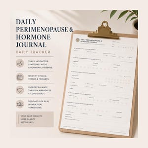 May include: A Daily Perimenopause & Hormone Journal tracker on a clipboard with a gold metal clip. The document features sections for tracking vasomotor symptoms, mood, hormonal patterns, cycles, and lifestyle habits with printed text and icons.