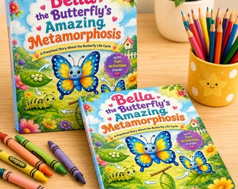 May include: Two copies of the children's book titled Bella the Butterfly's Amazing Metamorphosis, featuring a blue and yellow butterfly, a green caterpillar, and a chrysalis. A yellow cup filled with colored pencils sits nearby with crayons.
