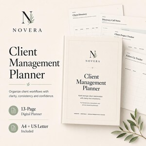 May include: A Novera Client Management Planner with a cream cover featuring a logo and text. The planner includes pages for client directory, discovery call notes, project tracking, and follow-up. It is a 13-page digital system in A4 and US Letter sizes.