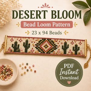 Pode incluir: Um padrão de tear de miçangas intitulado Desert Bloom com um design retangular apresentando cactos verde-escuros e um motivo geométrico central em rosa, creme e verde. O padrão inclui o texto 23 x 94 Beads e PDF Instant Download.