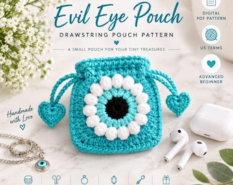 Crochet Evil Eye Drawstring Pouch Pattern, Textured Popcorn Stitch, Heart Ends (Digital Download)