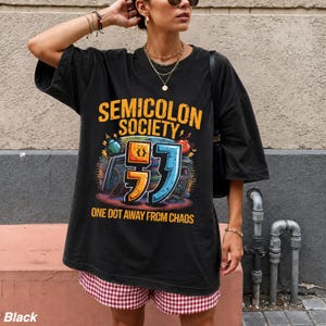 Semicolon Society One Dot Away from Chaos Comfort Colors® T-Shirt, Software Developer Humor