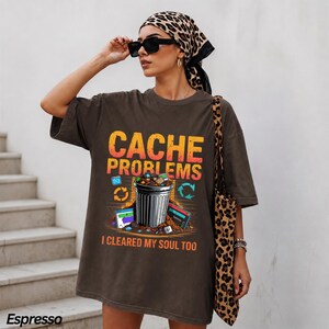 Cache Problems I Cleared My Soul Too Comfort Colors® T-Shirt, Retro Coding Design