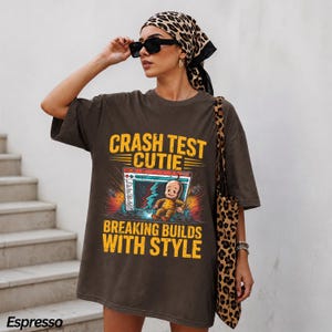 Crash Test Cuties Breaking Builds with Style Comfort Colors® T-Shirt, Software Developer Humor