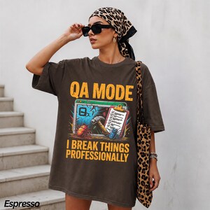 QA Mode I Break Things Professionally Comfort Colors® T-Shirt, Retro Coding Design