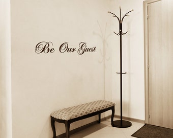 Be Our Guest Vinyl Wall Decal |  wall sticker wall decor entryway decor foyer decor wall art hospitatlity welcome Welcoming entry