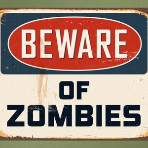 Beware Of Zombies Wall Decal: Removable Zombie Sign (14x12)