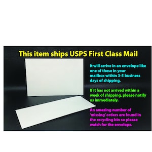 May include: Text on a black background that reads "This item ships USPS First Class Mail".  The text continues with information about the shipping process, including the estimated delivery time and instructions for contacting the seller if the item does not arrive within a week.