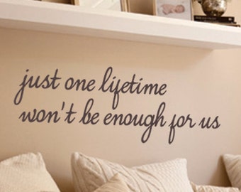 Just One Lifetime Wall Decal | soul mate couples quote gifts for couples love quote newlyweds lifetime marriage quote perfect marriage