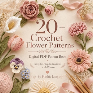 Może przedstawiać: Cyfrowy wzornik w formacie PDF zatytułowany 20+ Crochet Flower Patterns autorstwa Plushie Loop, zawierający instrukcje krok po kroku ze zdjęciami. Okładka ozdobiona jest różnymi szydełkowanymi kwiatami w odcieniach różu, bieli i fioletu oraz włóczką i szydełkami.