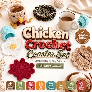 May include: A crochet pattern set titled Chicken Crochet Coaster Set with a PDF Instant Download label. The image displays various crocheted items including a chicken basket, egg-shaped coasters, and a mug, alongside yarn and a crochet hook.