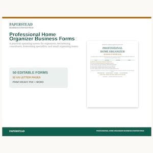 May include: A digital business starter pack for professional home organizers featuring 50 editable forms across 52 US letter pages. The document set includes print-ready PDF and Word files with text titled Professional Home Organizer Business Starter Pack.