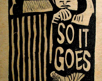 Kurt Vonnegut “so it goes” quote - AI linocut style 8x10 inch art print