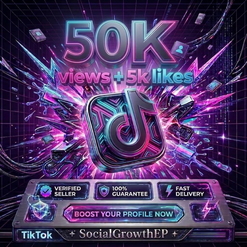 May include: A digital graphic featuring a 3D TikTok logo surrounded by neon purple and blue light bursts. Text reads 50K views + 5k likes, Verified Seller, 100% Guarantee, Fast Delivery, Boost Your Profile Now, and SocialGrowthEP in a futuristic style.