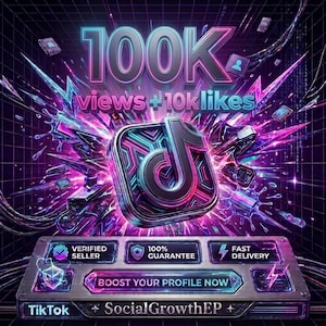 May include: A digital graphic featuring the TikTok logo in a metallic, neon-lit style with purple and blue accents. Text reads 100K views + 10k likes, Verified Seller, 100% Guarantee, Fast Delivery, Boost Your Profile Now, and SocialGrowthEP.