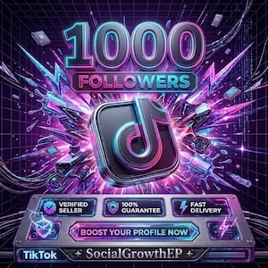 May include: A digital graphic featuring the text 1000 FOLLOWERS above a 3D TikTok logo. Below, a metallic panel displays VERIFIED SELLER, 100% GUARANTEE, FAST DELIVERY, and the text BOOST YOUR PROFILE NOW, with TikTok and SocialGrowthEP at the bottom.