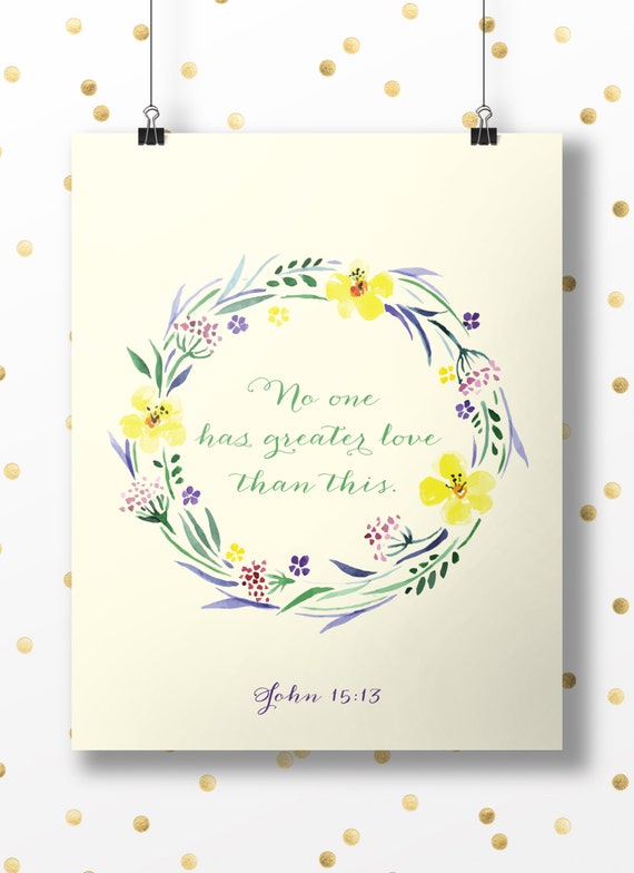 No one has greater love than John 15:13 Bible Verse Art Print,  Printable Scripture, Wall Decor, INSTANT DOWNLOAD