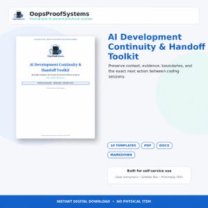 AI Project Handoff Templates, Developer Continuity Toolkit, Coding Session Closeout, Review and Remediation Forms