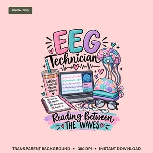 Könnte beinhalten: Eine digitale Grafik mit dem Text EEG Technician Reading Between The Waves, einem Laptop mit Gehirnwellen, einem Becher mit der Aufschrift Caffeine Leads & Brain Waves, einer Checkliste, einer Gehirngrafik, einer OP-Haube und einer Brille.