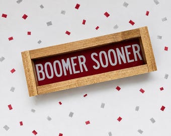 BOOMER SOONER wooden sign - Home Decor - University of Oklahoma - OU - College Gift - Graduation Gift - Dorm Room