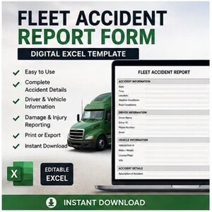 May include: A digital Fleet Accident Report Form Excel template featuring a green semi-truck graphic. The document includes sections for accident, driver, and vehicle information. Text includes Fleet Accident Report Form, Digital Excel Template, and Instant Download.