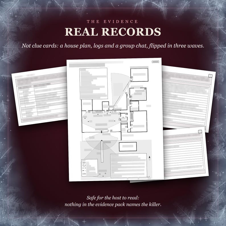 Real records, not clue cards: a house plan, logs and a group chat, flipped in three waves. A floor plan of the lake house on top, every label blurred, over three blurred documents from the evidence pack. Safe for the host to read: nothing in the evidence pack names the killer.