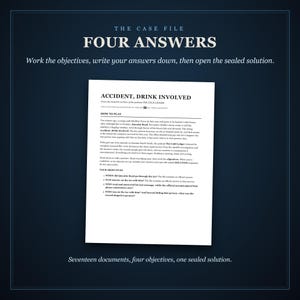 Four answers: work the objectives, write your answers down, then open the sealed solution. Below, the case file's first page, with the premise and the four objectives. Seventeen documents, four objectives, one sealed solution.