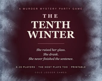 The Tenth Winter: Murder Mystery Party Game for 8-20 Players, Printable, the Host Plays Too