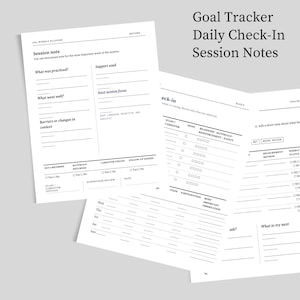 May include: A set of white paper goal tracker, daily check-in, and session note forms with black text. The documents feature structured sections for recording session details, staff or caregiver initials, dates, and weekly progress tracking.