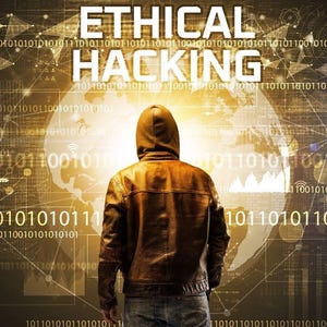 May include: A person wearing a brown hooded jacket stands before a glowing digital display featuring the text ETHICAL HACKING. The background consists of a golden world map overlayed with binary code, network nodes, and various data visualisation icons.